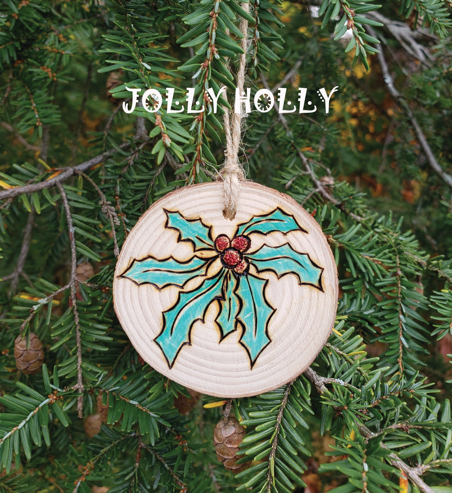 Jolly Holly Rustic Handmade Ornament